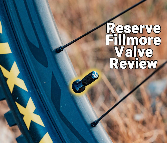 Santa Cruz/Reserve Fillmore Valves Review